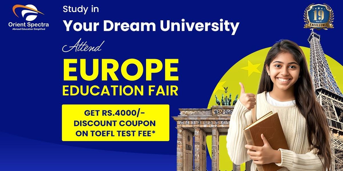 Join Orient Spectra's Europe Education Fair in Hyd