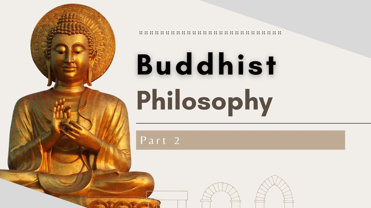 Philosophical Views of Emptiness in Buddhism Part 2