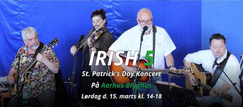 Irish 5 - St. Patricks Day koncert p\u00e5 Aarhus Bryghus