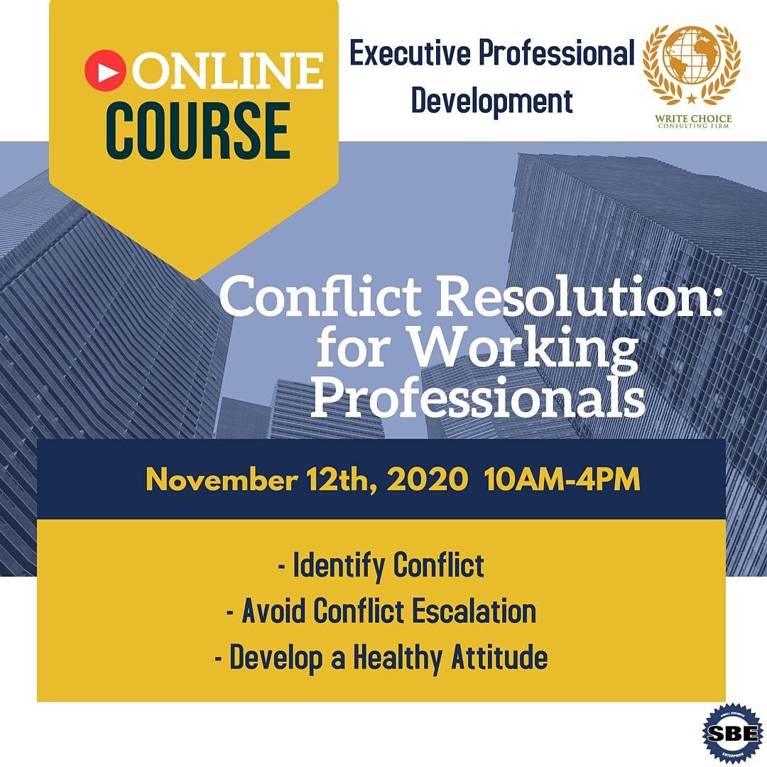 Conflict Resolution:  for Working Professionals