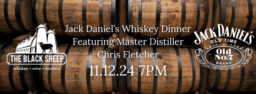 Jack Daniel's Whiskey Dinner Featuring Master Distiller Chris Fletcher