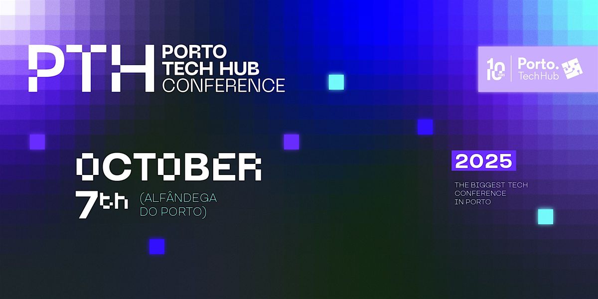 Porto Tech Hub Conference 2025