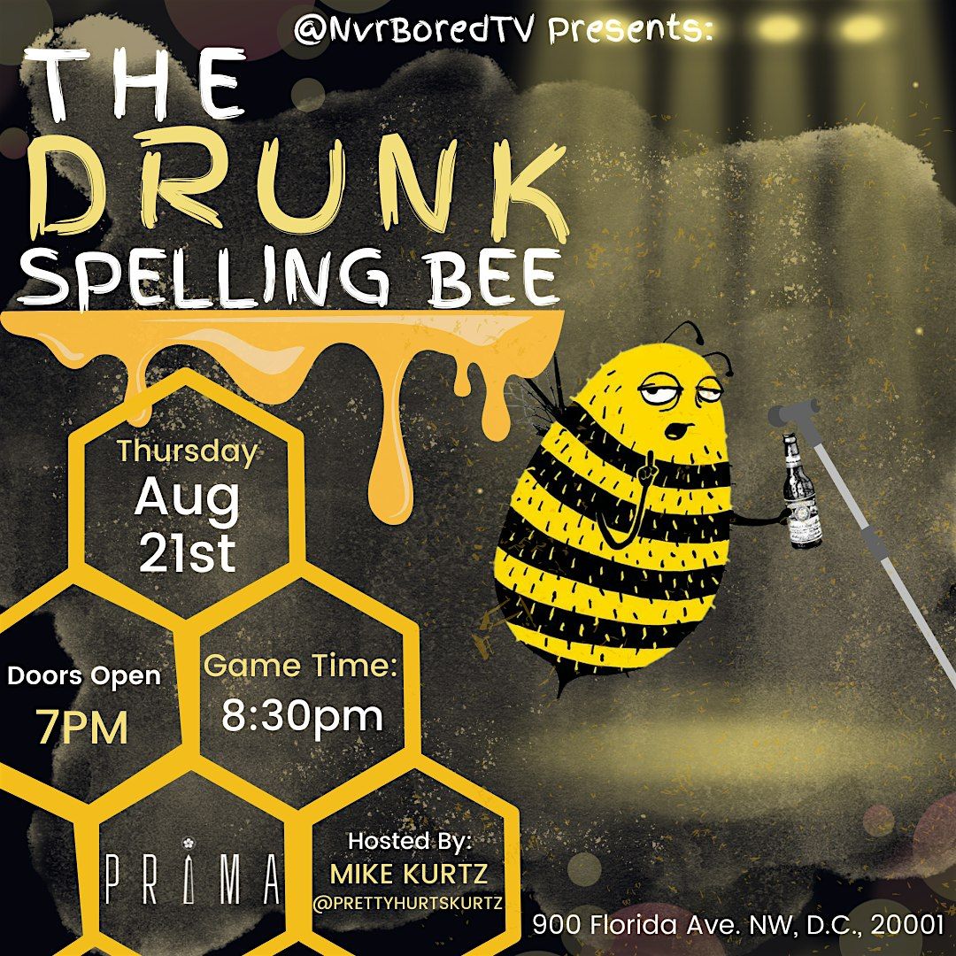 The Drunk Spelling Bee