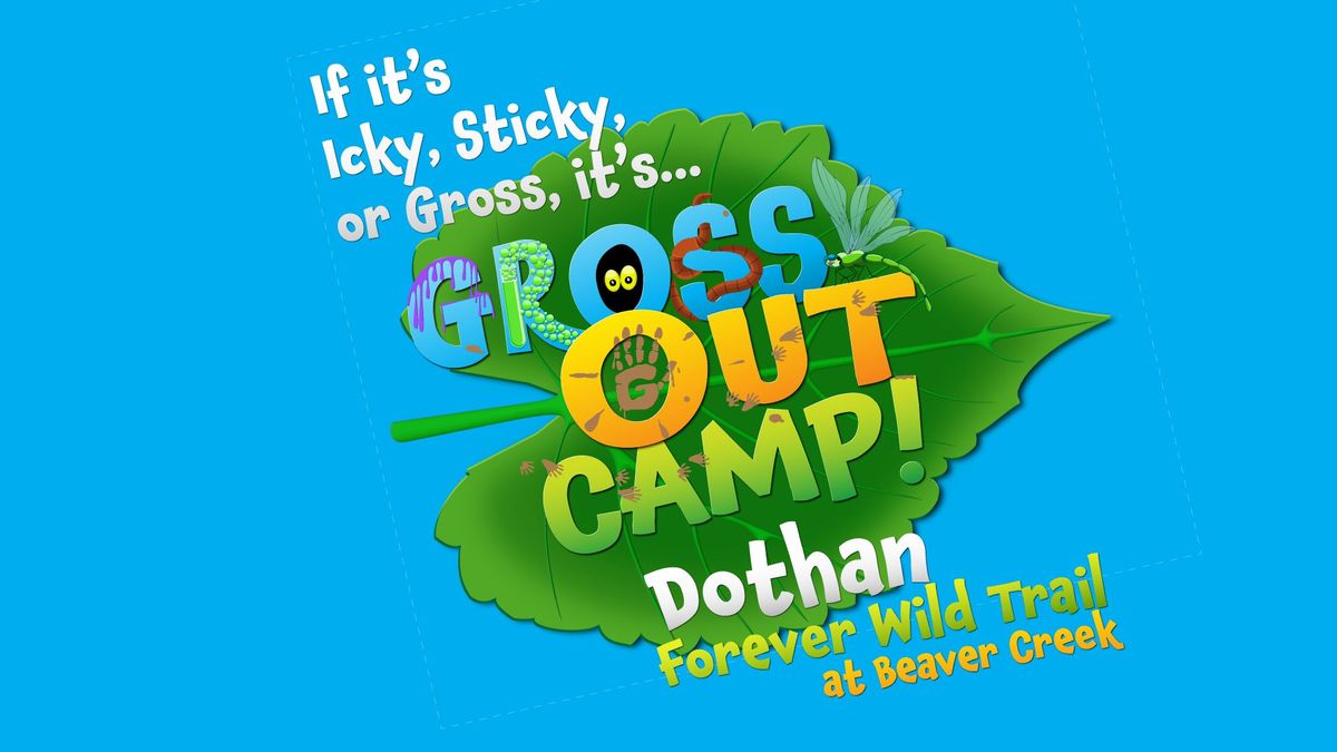 Gross Out Camp - Dothan
