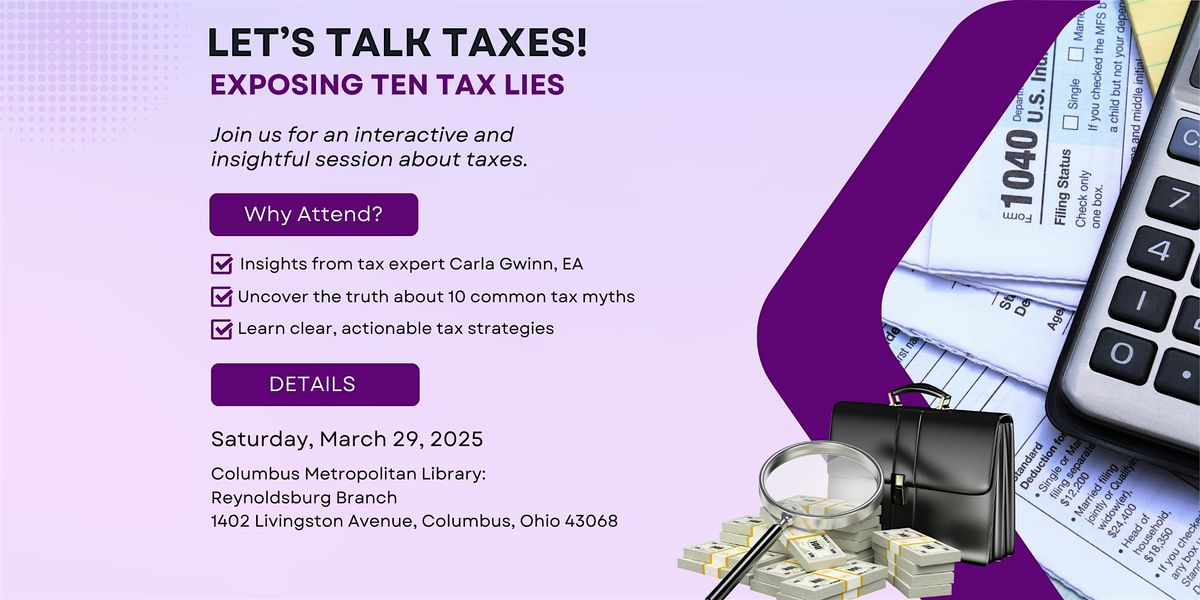 LET'S TALK TAXES! EXPOSING TEN TAX LIES.