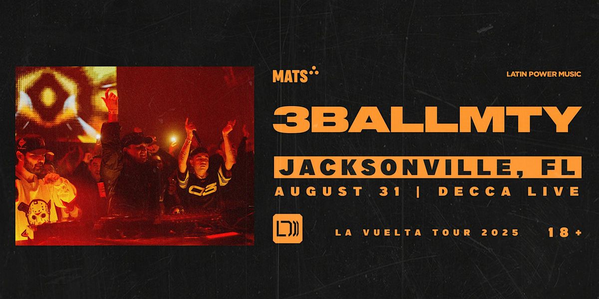 3BALLMTY at Decca Live | 08.31.25