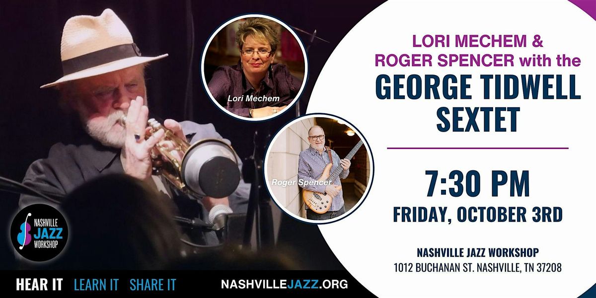 Lori Mechem and Roger Spencer with the George Tidwell Sextet