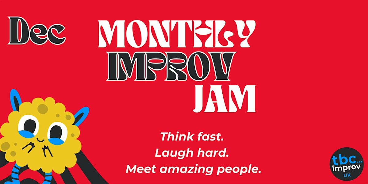 TBC Improv UK's Monthly Open Improv Jam