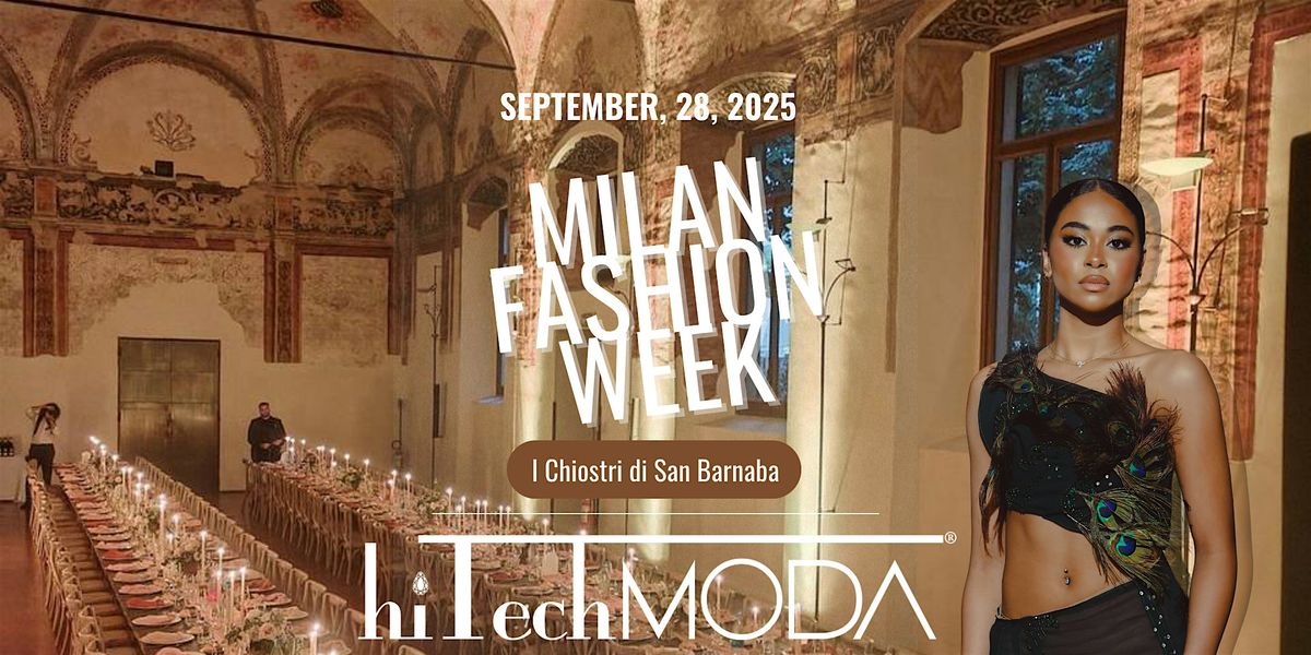 Milan Fashion Week - hiTechMODA Sunday, September 28, 2025