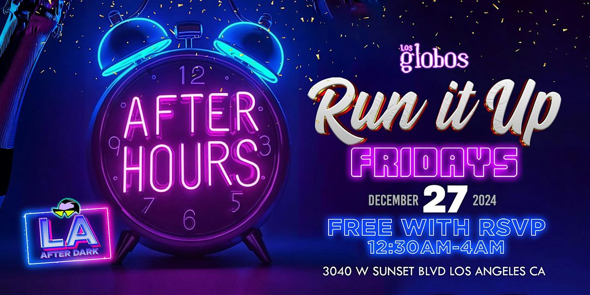 18+ FRIDAY DEC 27 THE LAST LA AFTER DARK PARTY AFTER HOURS 11:50PM-4AM