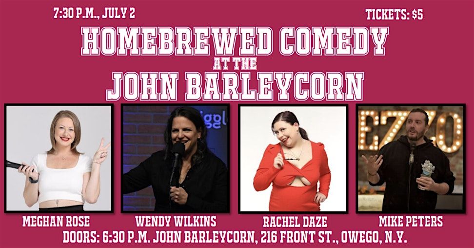 Homebrewed Comedy at the John Barleycorn Tavern