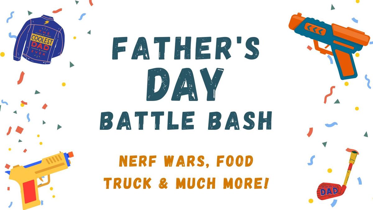 Father's Day Battle Bash