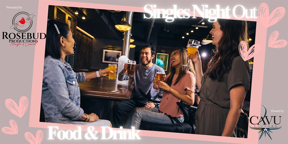 Rosebud Productions Presents: CAVU Cellars Valentine's Day Singles Mingle