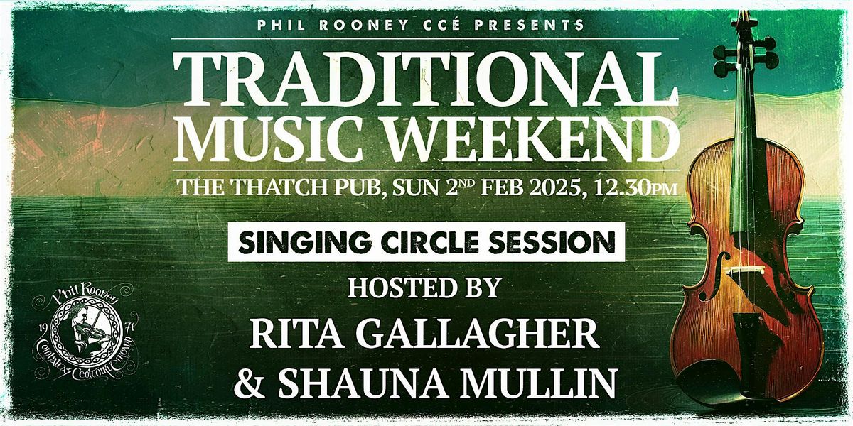 Traditional Singing Circle - Phil Rooney CC\u00c9 Trad Weekend