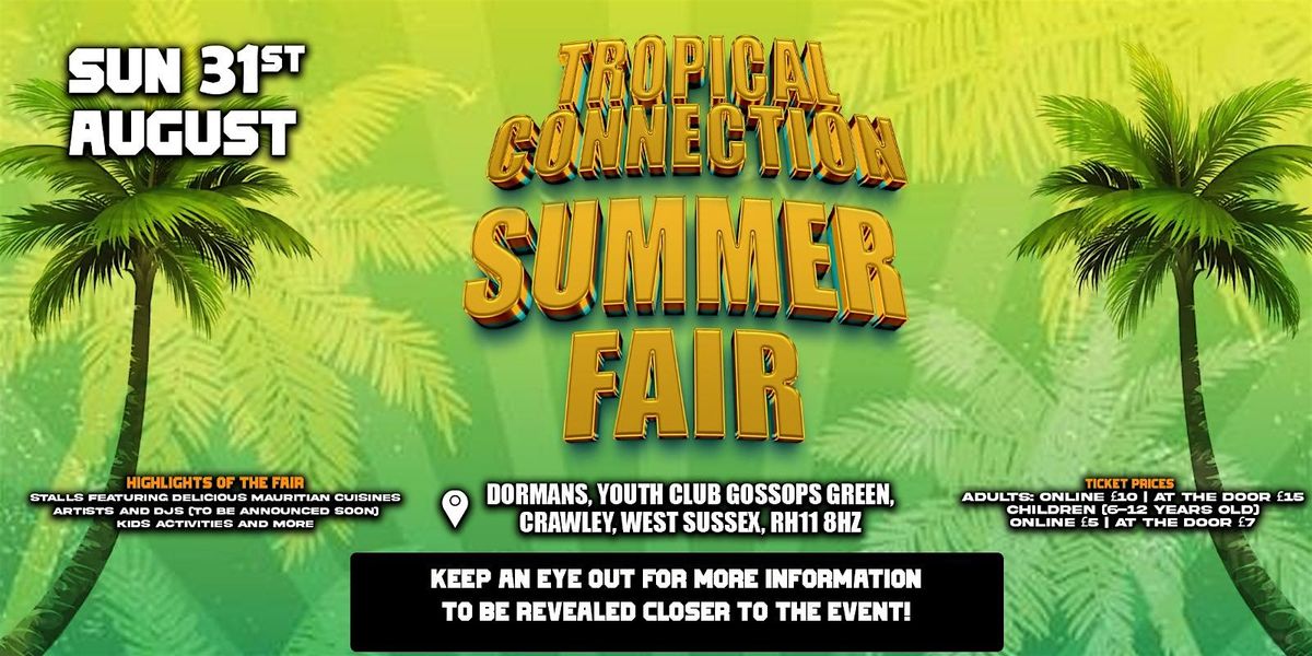 TROPICAL CONNECTION SUMMER FAIR