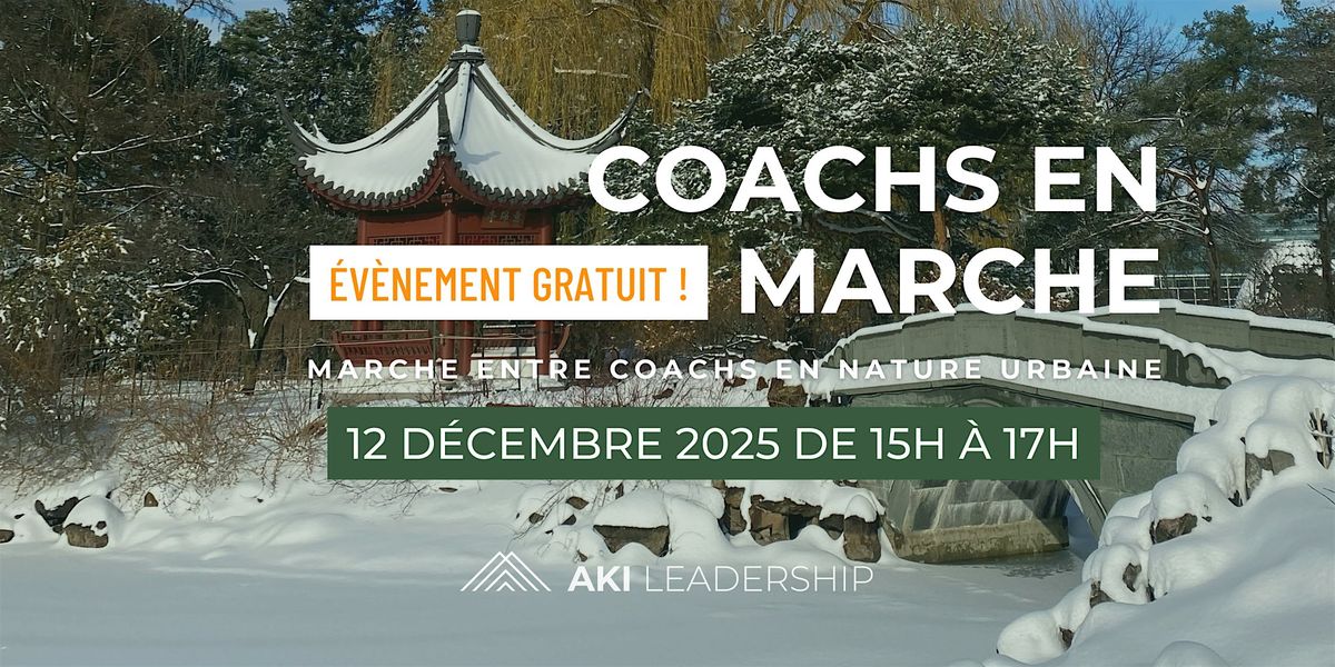 Coachs en marche  \u00e0 Montr\u00e9al le vendredi 12 d\u00e9cembre