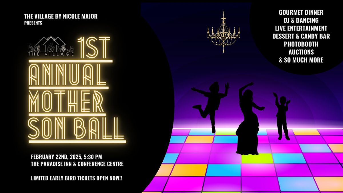 The Village Presents: The 1st Annual Mother Son Ball 2025- PRESALE SOLD OUT