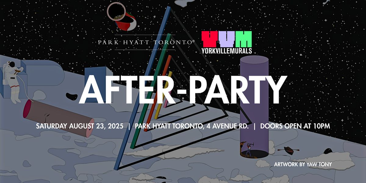 Park Hyatt Toronto x Yorkville Murals After-Party