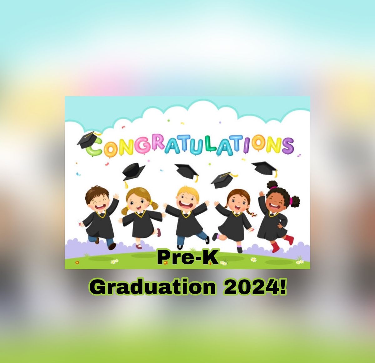JLC Pre-Kindergarten 4\u2019s - 5\u2019s Graduation 2024!