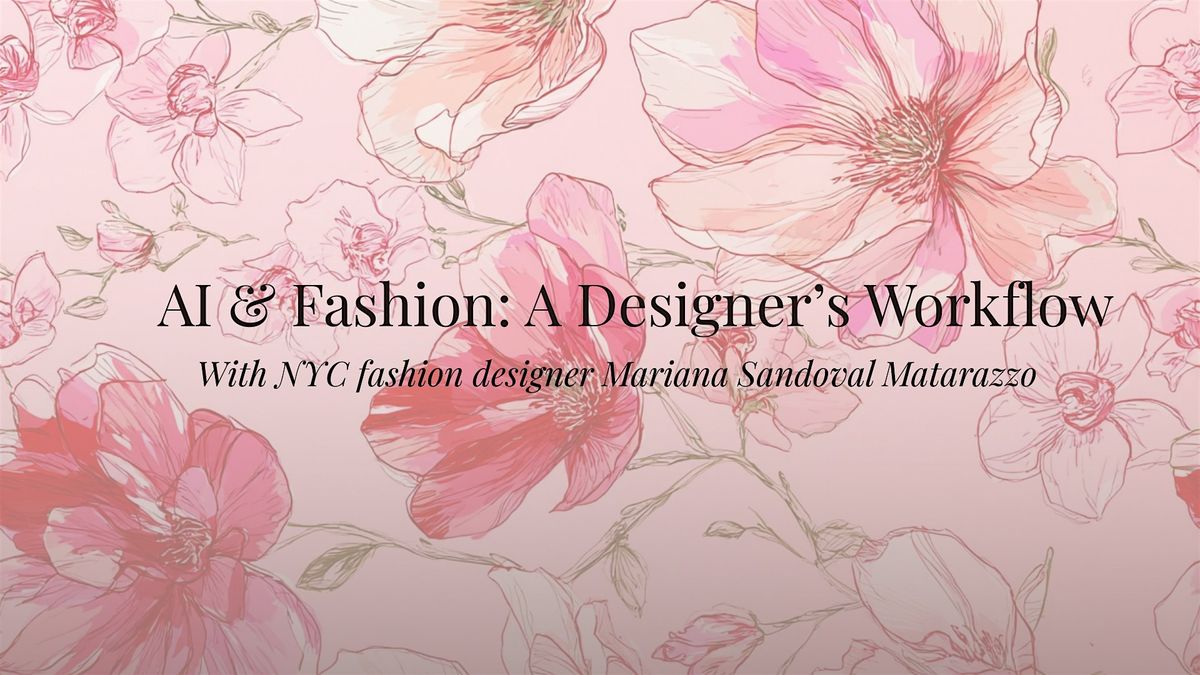 NYC fashion meets AI innovation\u2014hands-on learning.