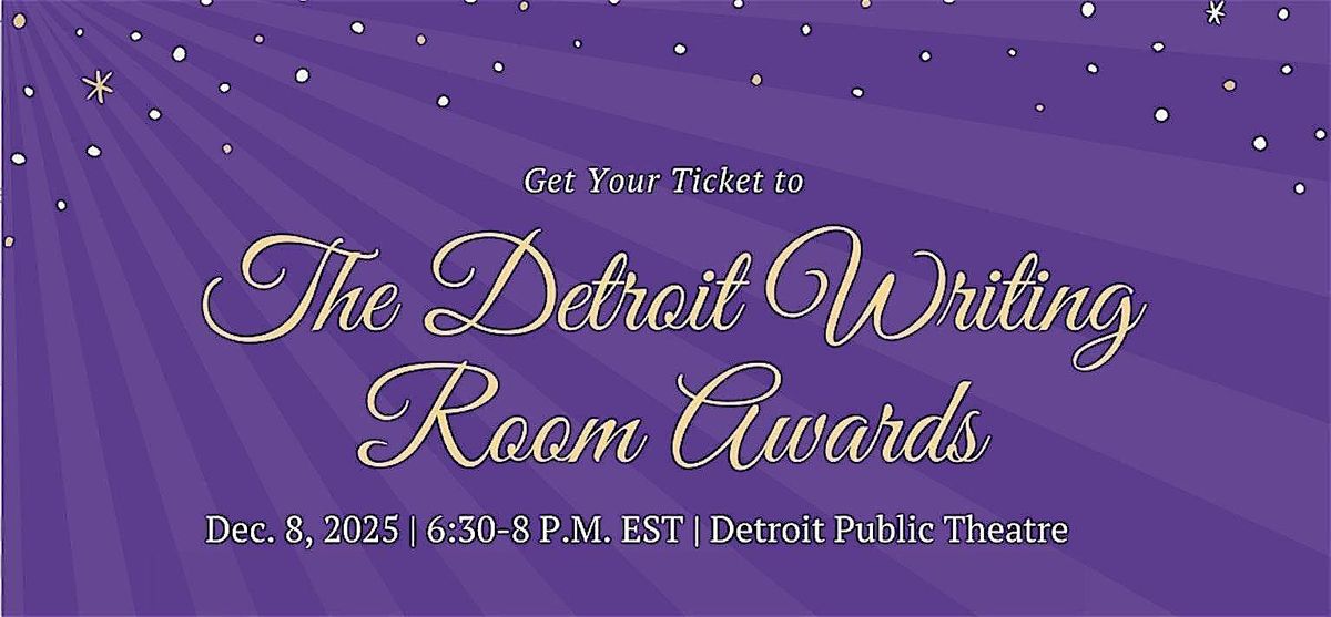 The 2025 Detroit Writing Room Awards