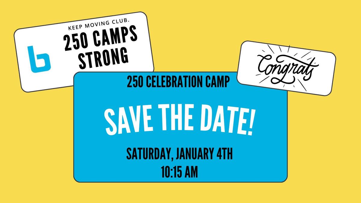 Invitation Only: 250 Camps Exclusive Member Celebration!