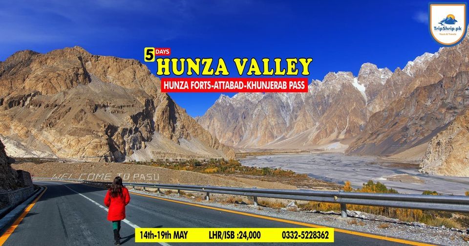 5 Days Trip to Hunza & Khunjrab Pass Via Besham