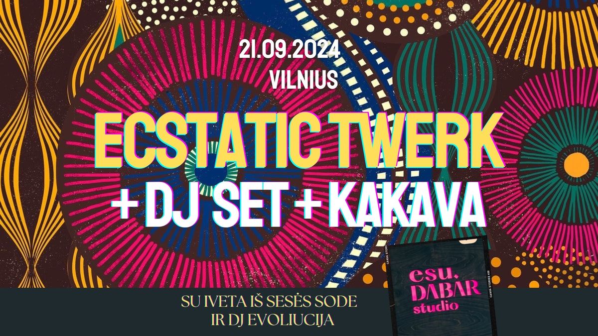 TWERK + DJ SET + KAKAVA | I\u0161laisvink klub\u0173 gali\u0105! Vilnius 