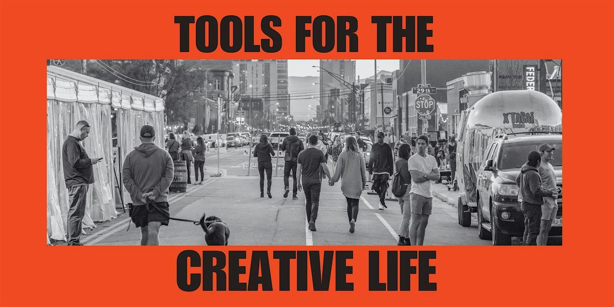 Tools for the Creative Life