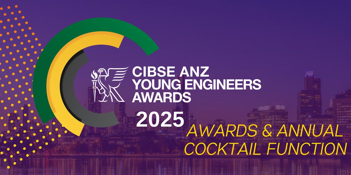 CIBSE ANZ | 2025 Awards & Annual Cocktail Function