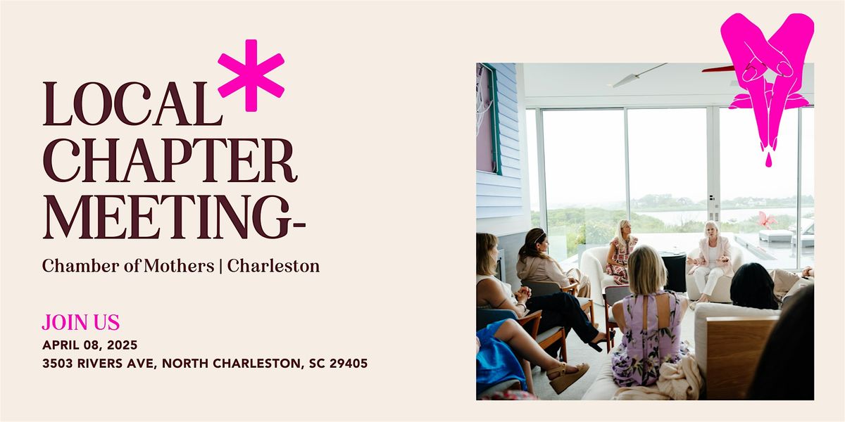 Chamber of Mothers Local Chapter Meeting - CHARLESTON