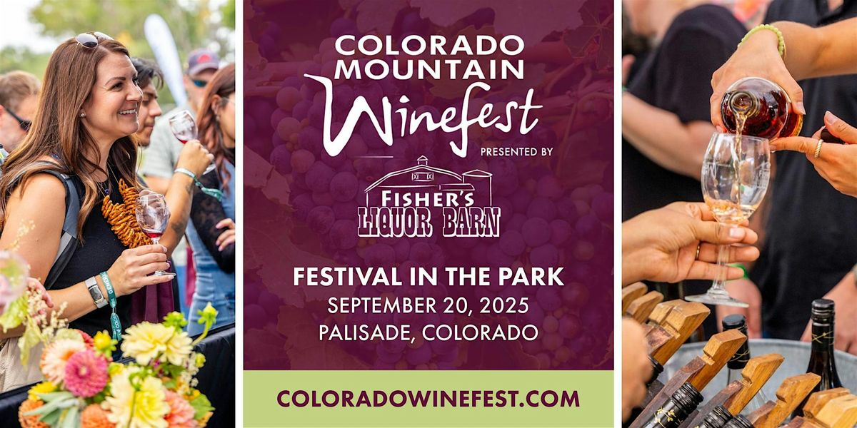 Colorado Mountain Winefest presented by Fisher's Liquor Barn