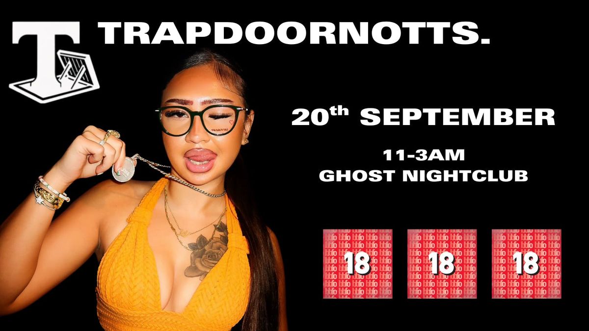 TRAPDOORNOTTS PRESENTS: PROJECT X