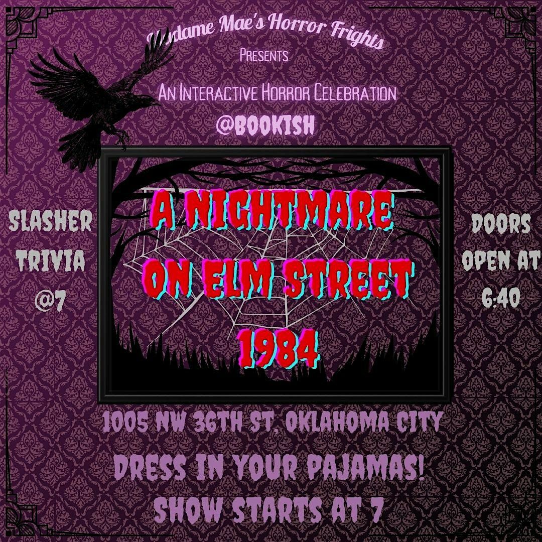 Madame Mae's Horror Frights Presents: A NIGHTMARE ON ELM STREET