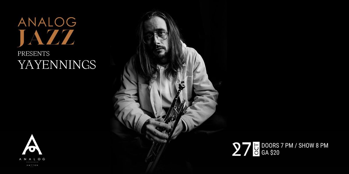 Analog Jazz Presents Yayennings