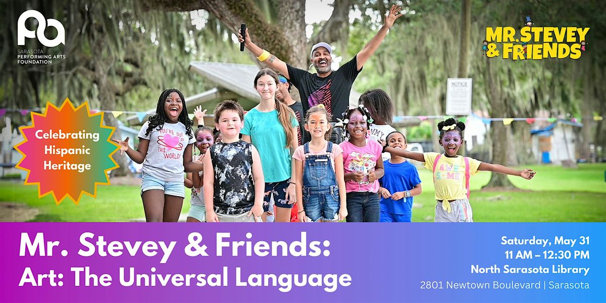 Mr. Stevey & Friends: Art, the Universal Language