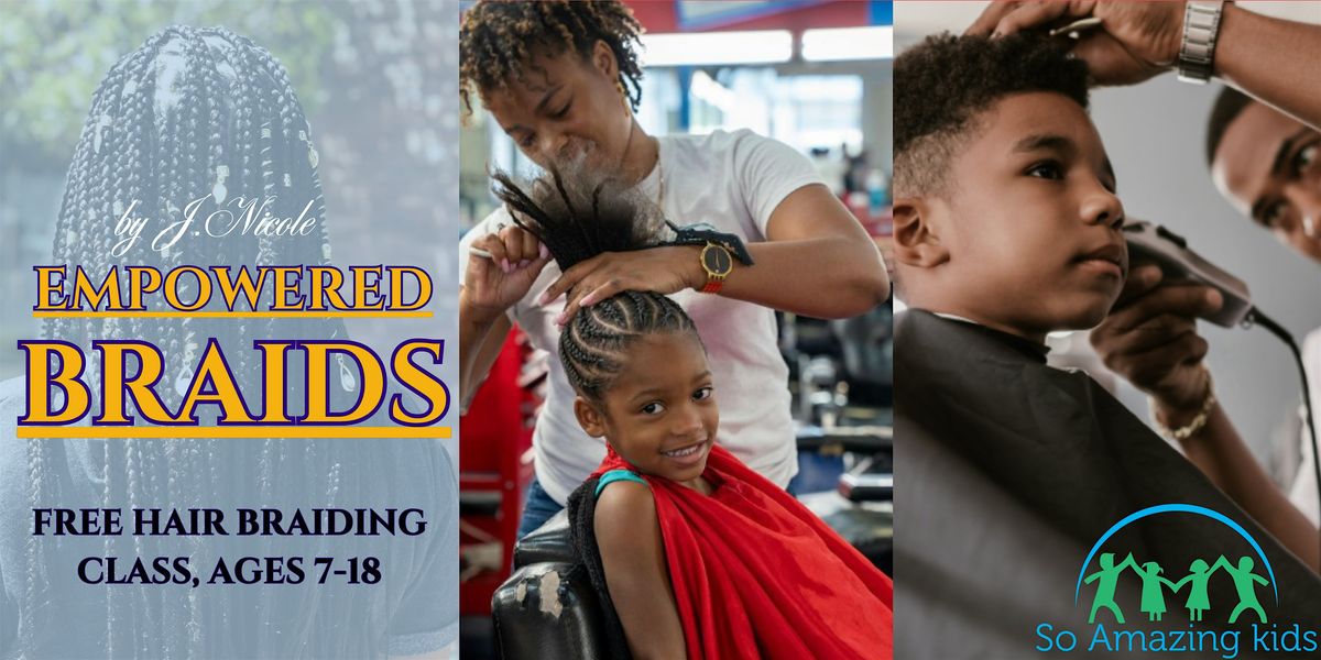 Free Hair Braiding Class - Empowered Braids