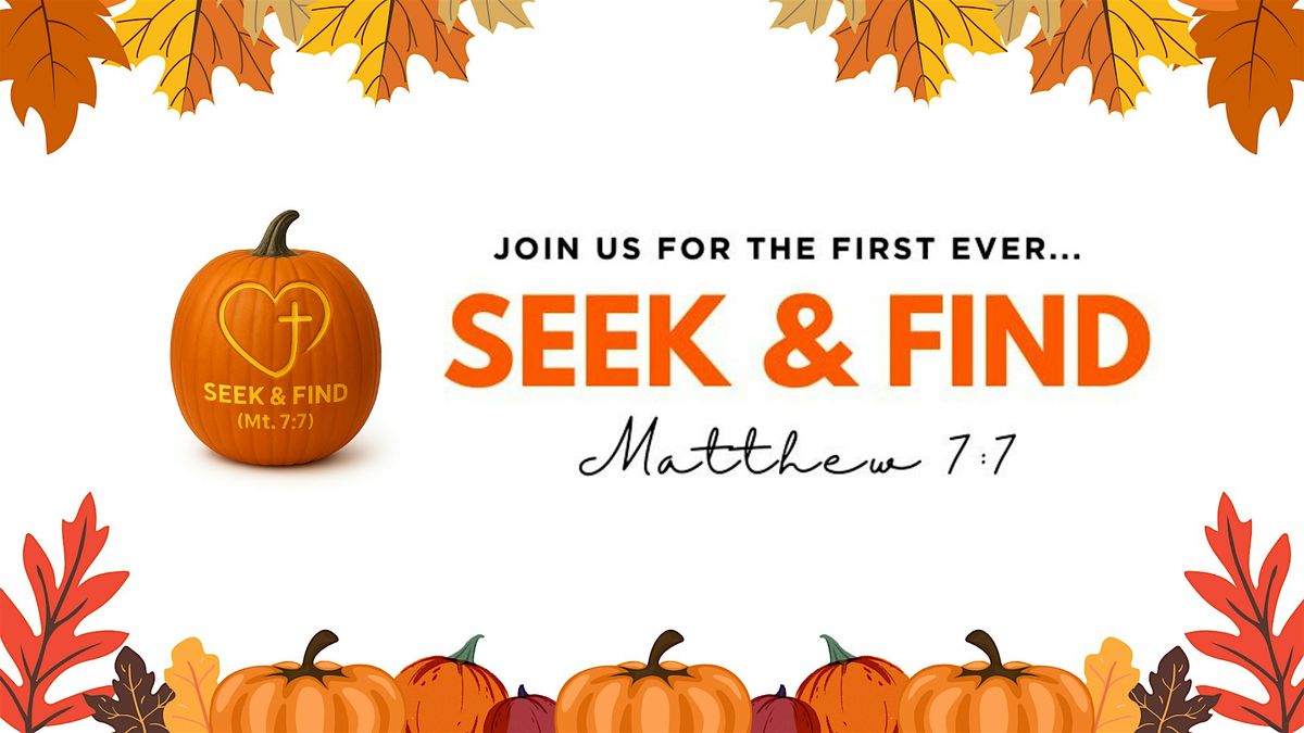 Seek & Find (Matthew 7:7)