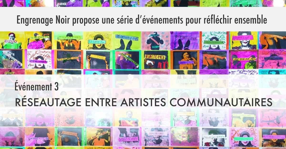 \u00c9v\u00e8nement 3: Inauguration des locaux et r\u00e9seautage entre artistes communautaires 