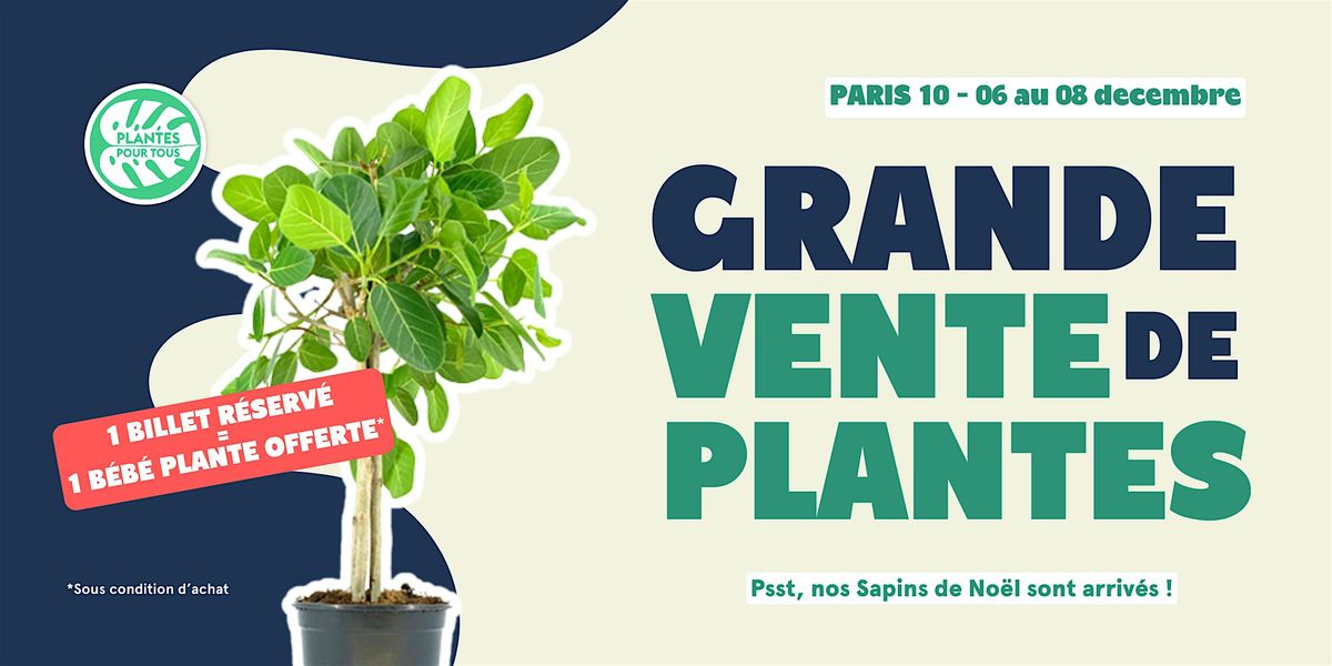 Grande Vente de Plantes - Paris 10