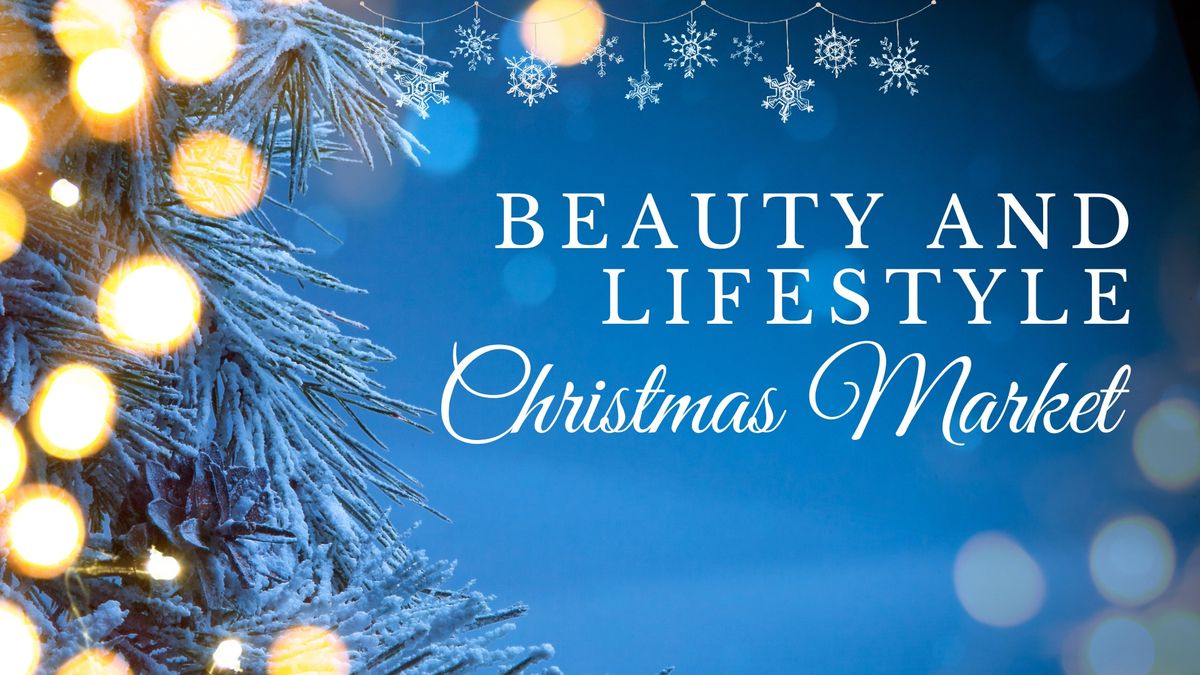 Beauty & Lifestyle Xmas Market