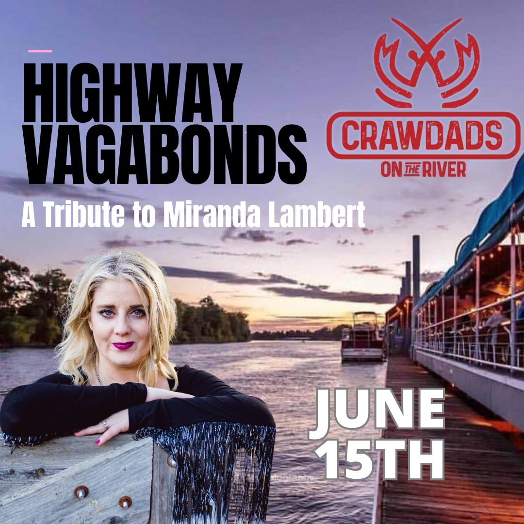 Fathers\u2019 Day with Highway Vagabonds-A Tribute to Miranda Lambert at Crawdads on the River