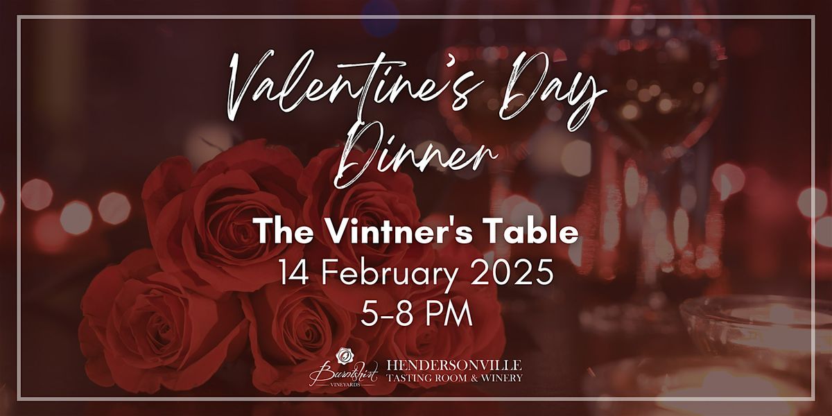 Valentine's Day Dinner at The Vintner's Table