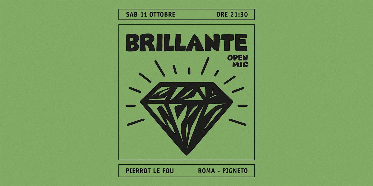 Brillante  - Open mic