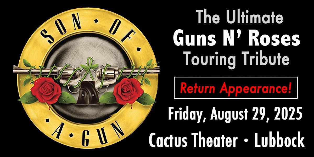 Son Of A Gun - The Ultimate Guns N\u2019 Roses Tribute - Live at Cactus Theater!