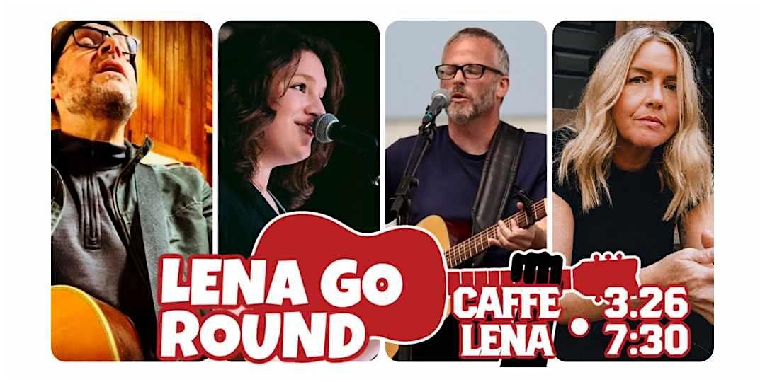 Lena Go Round-Songwriters Showcase hosted by Erin Harkes