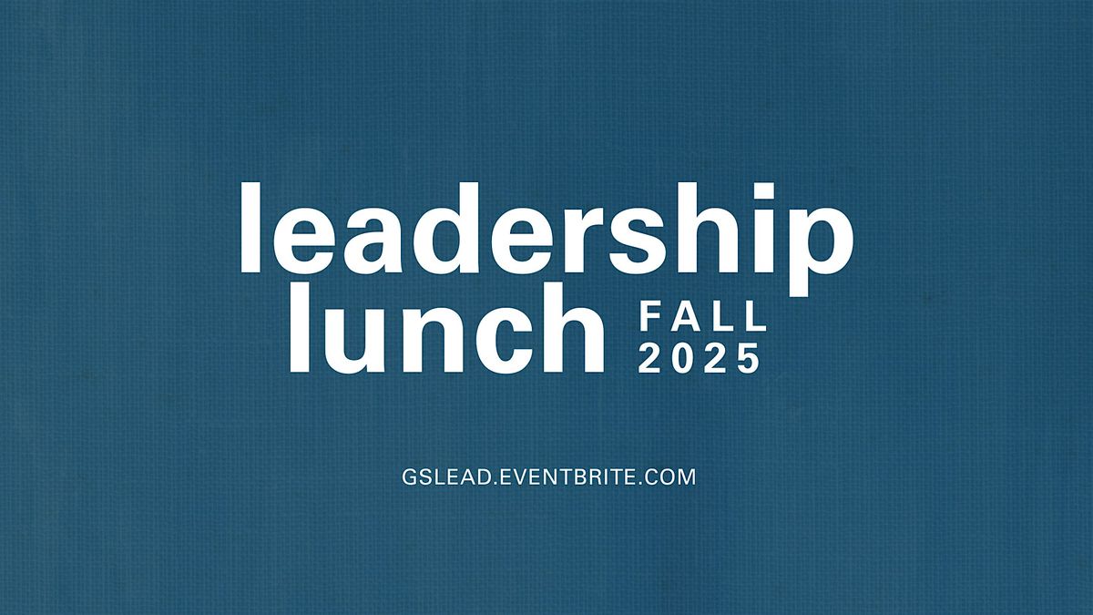 Gateway Seminary Leadership Lunch | Fall 2025