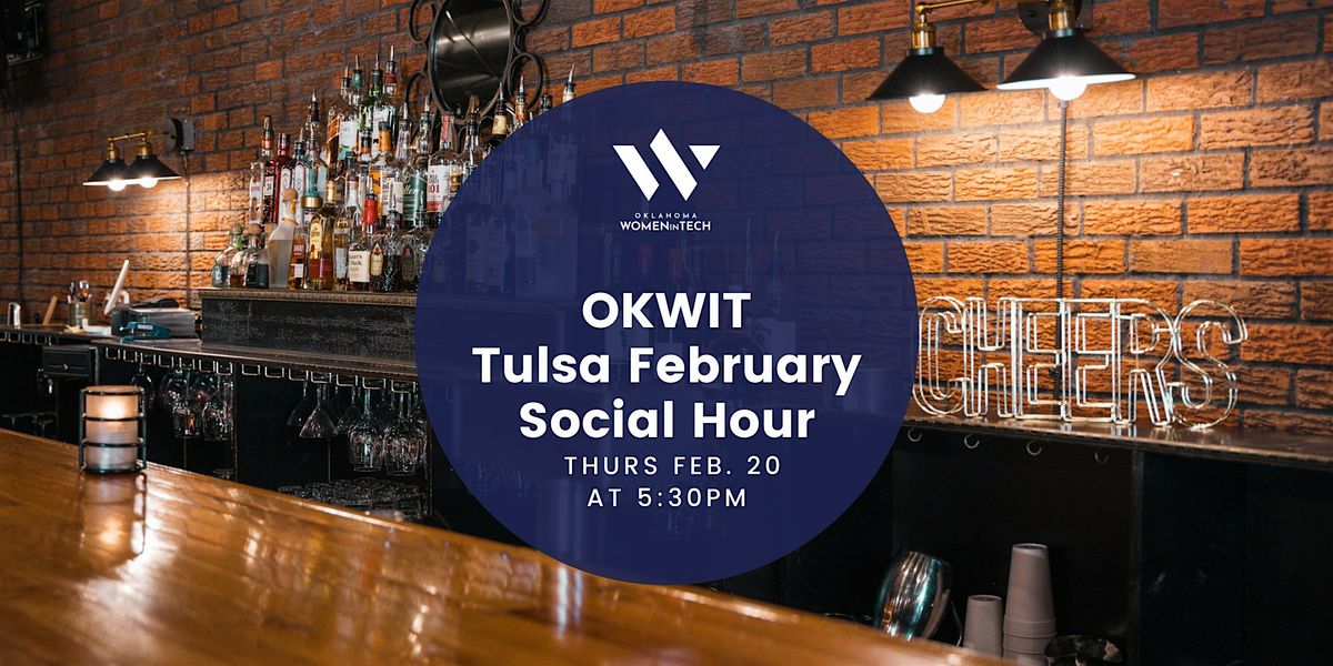 OKWIT February Social Hour (Tulsa)