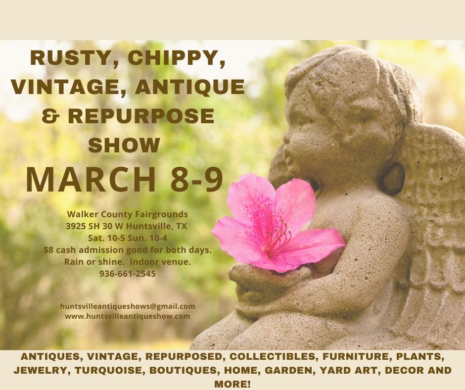 Rusty, Chippy, Vintage , Antique & Repurpose Show