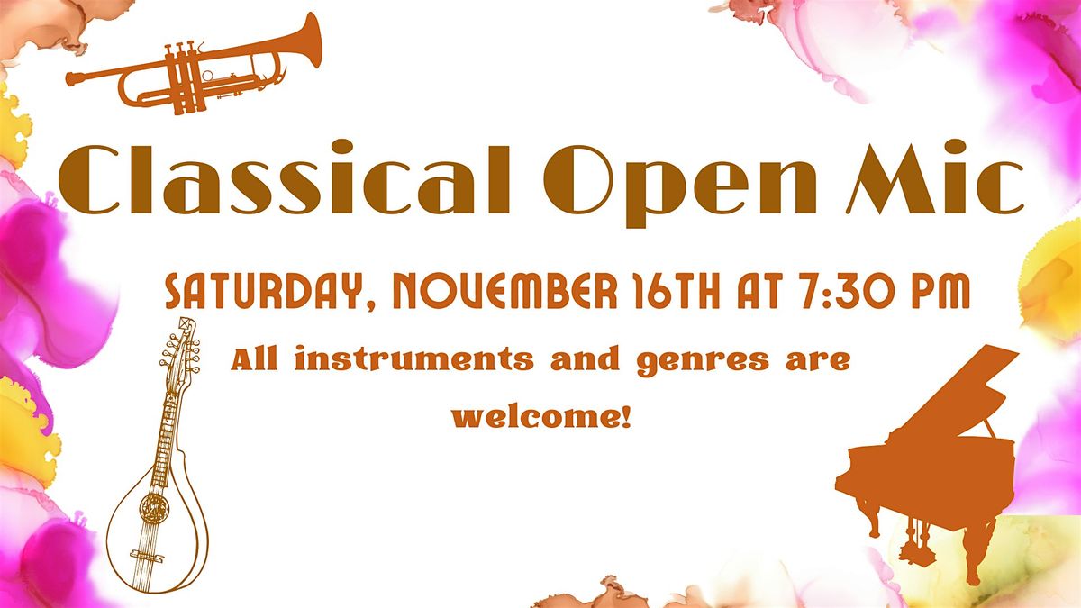 Classical Open Mic - November 16th, 2024